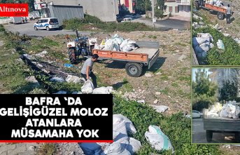 BAFRA 'DA GELİŞİGÜZEL MOLOZ ATANLARA MÜSAMAHA YOK