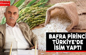 Bafra Pirinci Türkiye'de isim yaptı