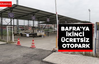 BAFRA'YA İKİNCİ ÜCRETSİZ OTOPARK