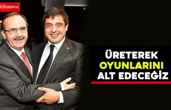 BAŞKAN ŞAHİN: “ÜRETEREK OYUNLARINI ALT EDECEĞİZ”
