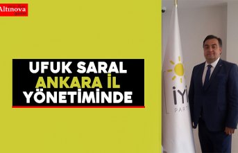 Ufuk Saral Ankara İl Yönetiminde