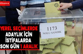 Yerel seçimlerde adaylık için istifalarda son gün 1 Aralık