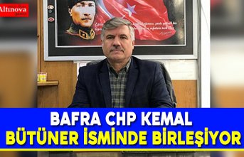 Bafra CHP Kemal Bütüner isminde mi birleşiyor?
