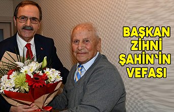 Başkan Zihni Şahin'in vefası