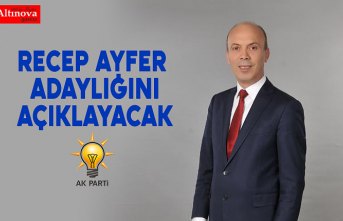 RECEP AYFER ADAYLIĞINI AÇIKLAYACAK