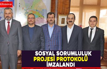 SOSYAL SORUMLULUK PROJESİ PROTOKOLÜ İMZALANDI
