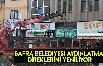 Bafra Belediyesi aydınlatma direklerini yeniliyor