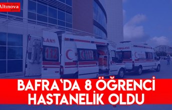 Bafra`da 8 öğrenci HASTANELİK OLDU