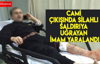 Cami çıkışında silahlı saldırıya uğrayan imam yaralandı