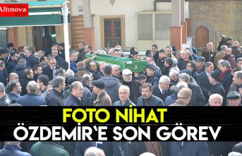 Foto Nihat Özdemir`e son görev