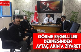 Görme Engelliler Derneğinden Aytaç Akın`a ziyaret