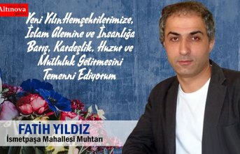 İsmetpaşa Mahalle Muhtarı Yıldız’dan Yeni Yıl Mesajı