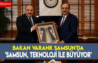 'Samsun, teknoloji ile büyüyor'