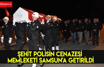 Şehit polisin cenazesi memleketi Samsun'a getirildi