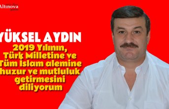 Yüksel Aydın`dan yeni yıl kutlama mesajı