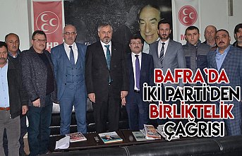 Bafra`da İki Parti`den birliktelik çağrısı