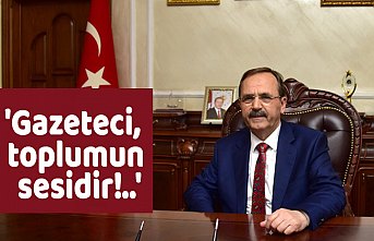 'Gazeteci, toplumun sesidir!..'