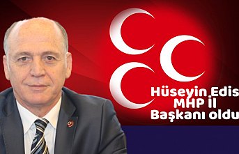 Hüseyin Edis MHP İl Başkanı oldu