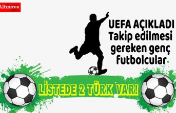 İKİ TÜRK FUTBOLCU UEFA`NIN LİSTESİNDE