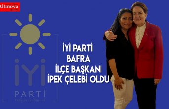 İyi Parti Bafra ilçe Başkanı İpek Çelebi oldu