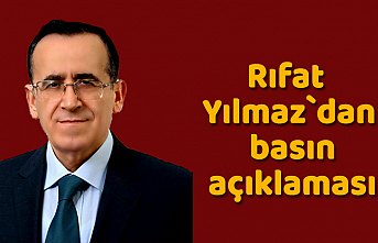Rıfat Yılmaz`dan basın açıklaması