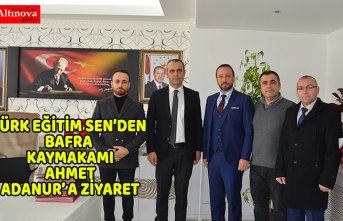 TÜRK EĞİTİM SEN’DEN BAFRA KAYMAKAMI AHMET ADANUR’ A ZİYARET
