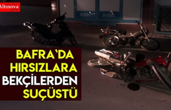 Bafra`da hırsızlara bekçilerden suçüstü