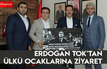 ERDOĞAN TOK`TAN ÜLKÜ OCAKLARINA ZİYARET