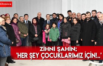 'Her şey çocuklarımız için!..'
