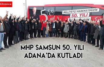 MHP Samsun 50. Yılı Adana’da Kutladı