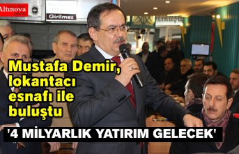 Mustafa Demir, lokantacı esnafı ile buluştu