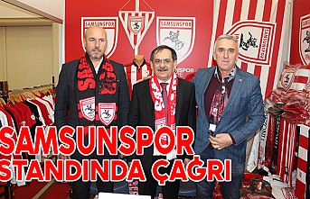 SAMSUNSPOR STANDINDA ÇAĞRI
