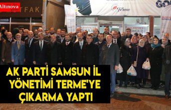 AK Parti Samsun İl Yönetimi Terme'ye Çıkarma Yaptı