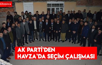 AK PARTİ`DEN HAVZA`DA SEÇİM ÇALIŞMASI