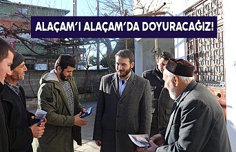 ALAÇAM’I ALAÇAM’DA DOYURACAĞIZ!