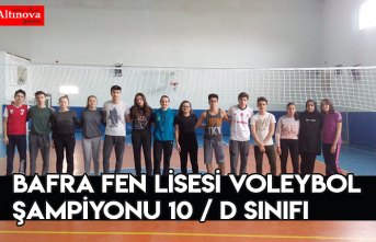 BAFRA FEN LİSESİ VOLEYBOL ŞAMPİYONU 10 / D SINIFI