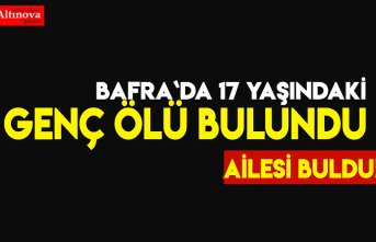 Bafra`da 17 yaşındaki genç ölü bulundu