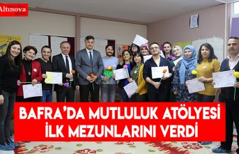 BAFRA’DA MUTLULUK ATÖLYESİ İLK MEZUNLARINI VERDİ