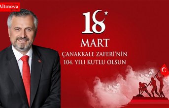 Başkan Kılıç`tan 18 Mart Çanakkale Zaferi mesajı