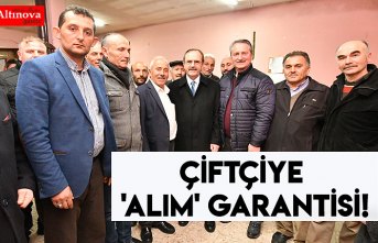 ÇİFTÇİYE 'ALIM' GARANTİSİ!