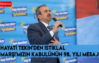 Hayati Tekin'den İstiklal Marşı'mızın kabulünün 98. Yılı mesajı