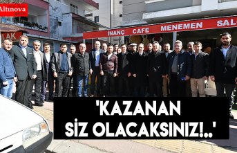 'KAZANAN SİZ OLACAKSINIZ!..'
