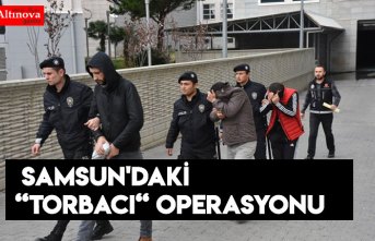 Samsun'daki “torbacı“ operasyonu