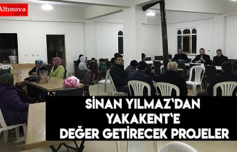 Sinan Yılmaz`dan Yakakent`e değer getirecek projeler
