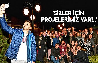 'SİZLER İÇİN PROJELERİMİZ VAR!..'