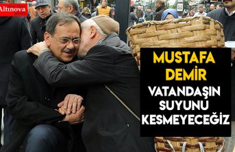 Vatandaşın suyunu kesmeyeceğiz
