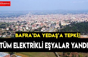 YEDAŞ`A BAFRA`DA BÜYÜK TEPKİ