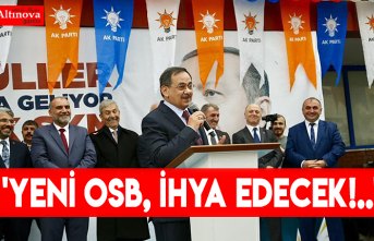 'YENİ OSB, İHYA EDECEK!..'