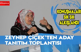 Zeynep Çiçek`ten aday tanıtım toplantısı