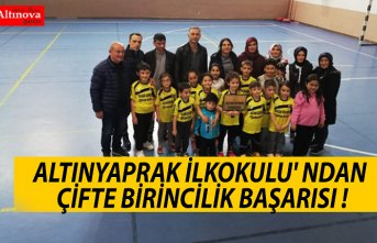 ALTINYAPRAK İLKOKULU' NDAN ÇİFTE BİRİNCİLİK BAŞARISI !